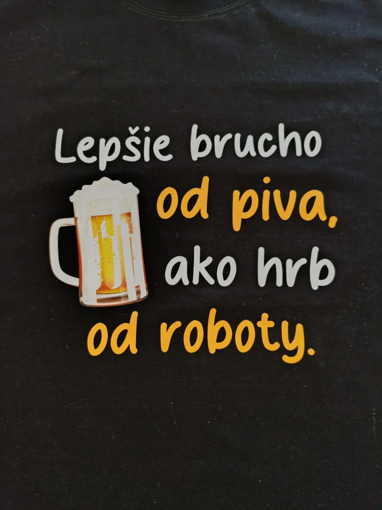 Tričko Lepšie brucho od piva...