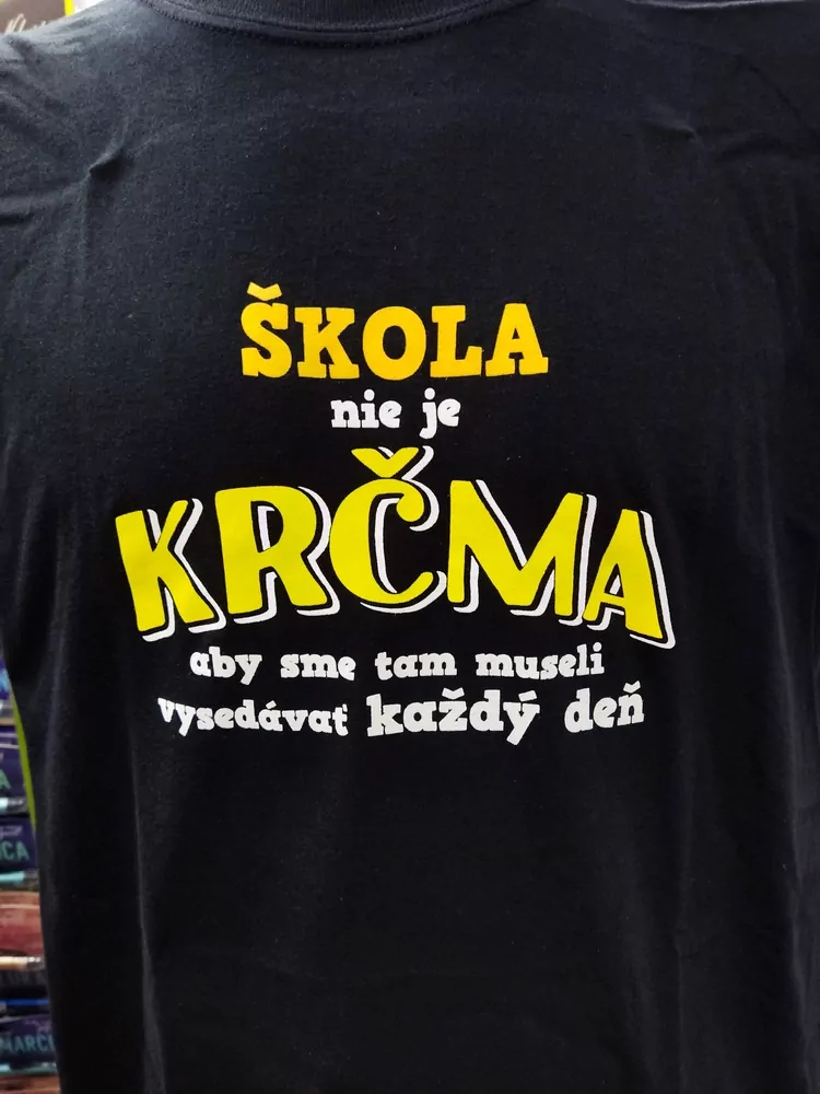 Tričko Škola nie je krčma
