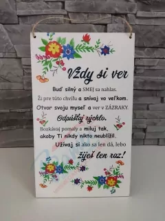 Drevená tabuľka- Vždy si ver