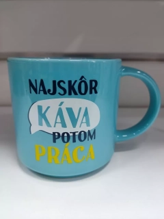 Hrnček Najskôr káva potom práca