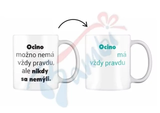 Meniaci sa hrnček: Ocino má vždy pravdu