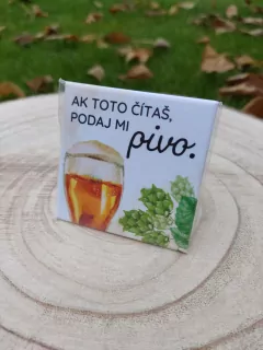 Magnetka - Ak toto čítaš podaj mi PIVO