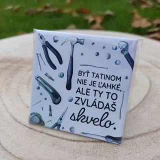 Magnetka - Byť tatinom nie je ľahké...