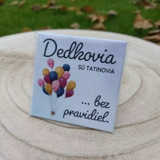 Magnetka - Dedkovia sú tatinovia...