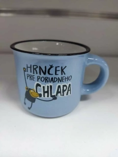 Minihrnček - Hrnček pre poriadneho chlapa