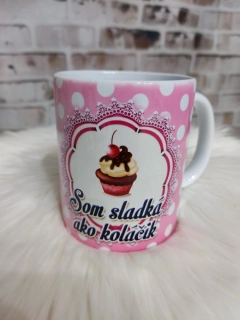 Hrnček Som sladká ako koláčik