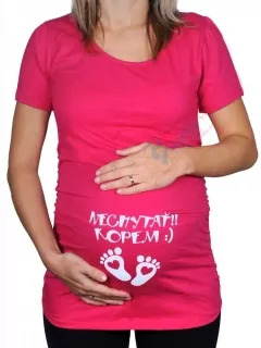 Tehotenské tričko s nápisom Nechytať kopem ružové