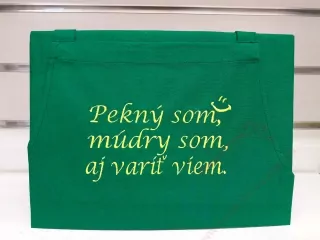 Vyšívaná zástera Pekný som, múdry som aj variť viem