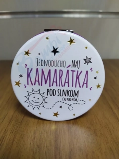 Zrkadielko pre Naj kamarátku