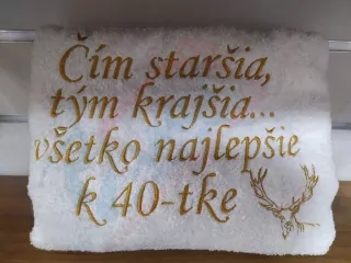 Osuška s nápisom Čím staršia, tým krajšia, všetko najlepšie k 40 - tke