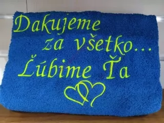 Osuška s nápisom Ďakujeme za všetko... Ľúbime ťa