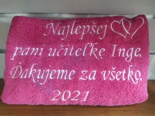 Osuška s nápisom Najlepšej pani učiteľke Inge, ďakujeme za všetko.2021