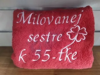 Osuška s nápisom Milovanej sestre k 55 - ťke